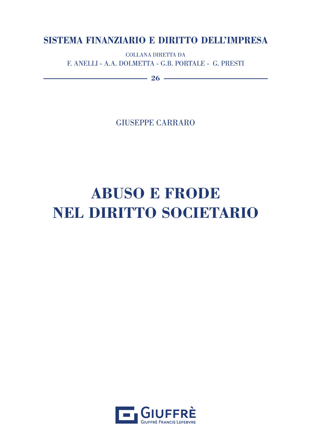 Abuso e frode nel diritto societario