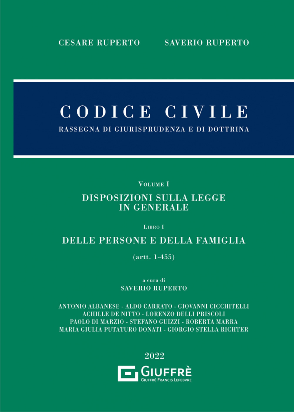 Codice civile. Rassegna di giurisprudenza e di dottrina. Vol. 1