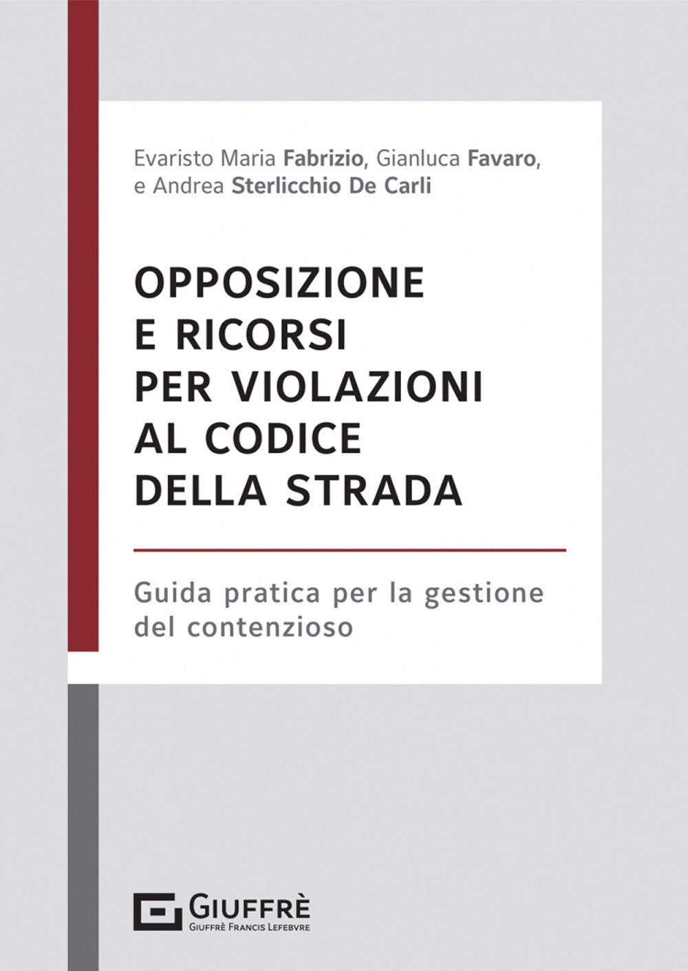 Opposizione e ricorsi per violazioni al codice della strada