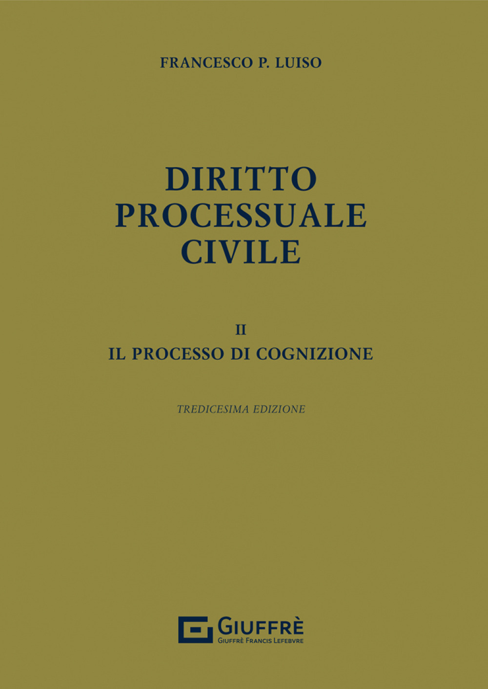 Diritto processuale civile. Vol. 2: Il processo di cognizione