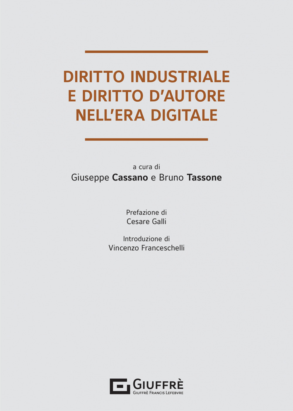Diritto industriale e diritto d'autore nell'era digitale