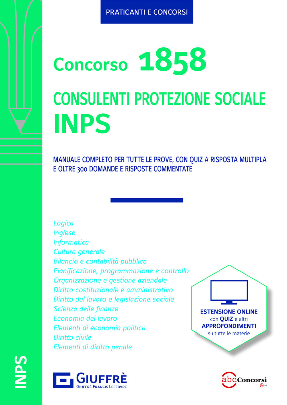 Concorso 1858 consulenti protezione sociale INPS. Manuale completo