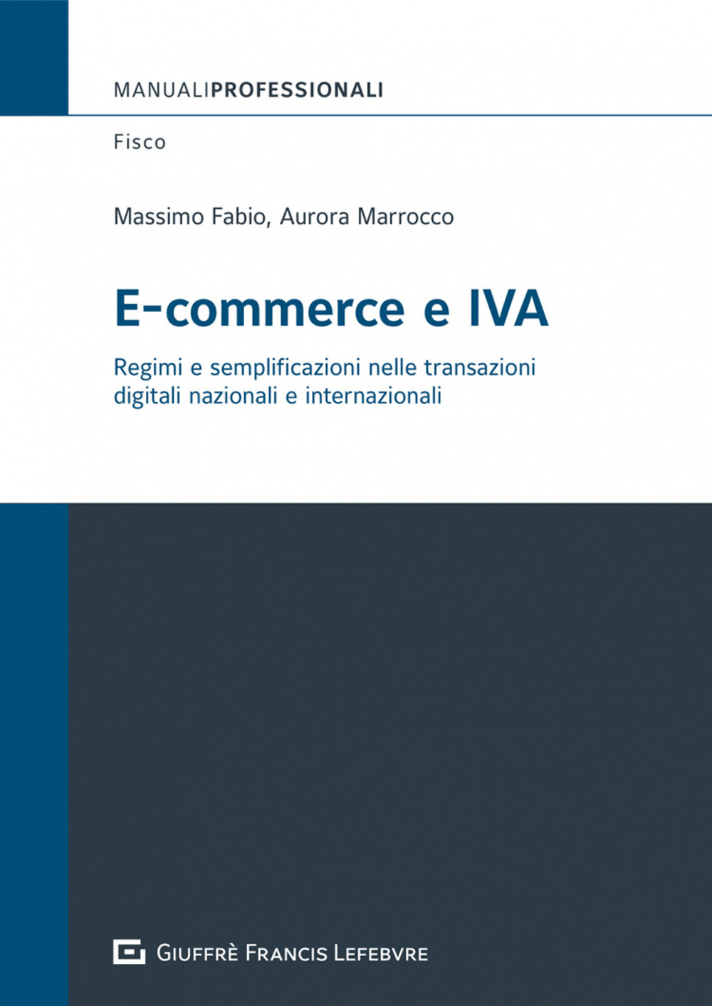 E-commerce e IVA. Regimi e semplificazioni nelle transazioni digitali internazionali