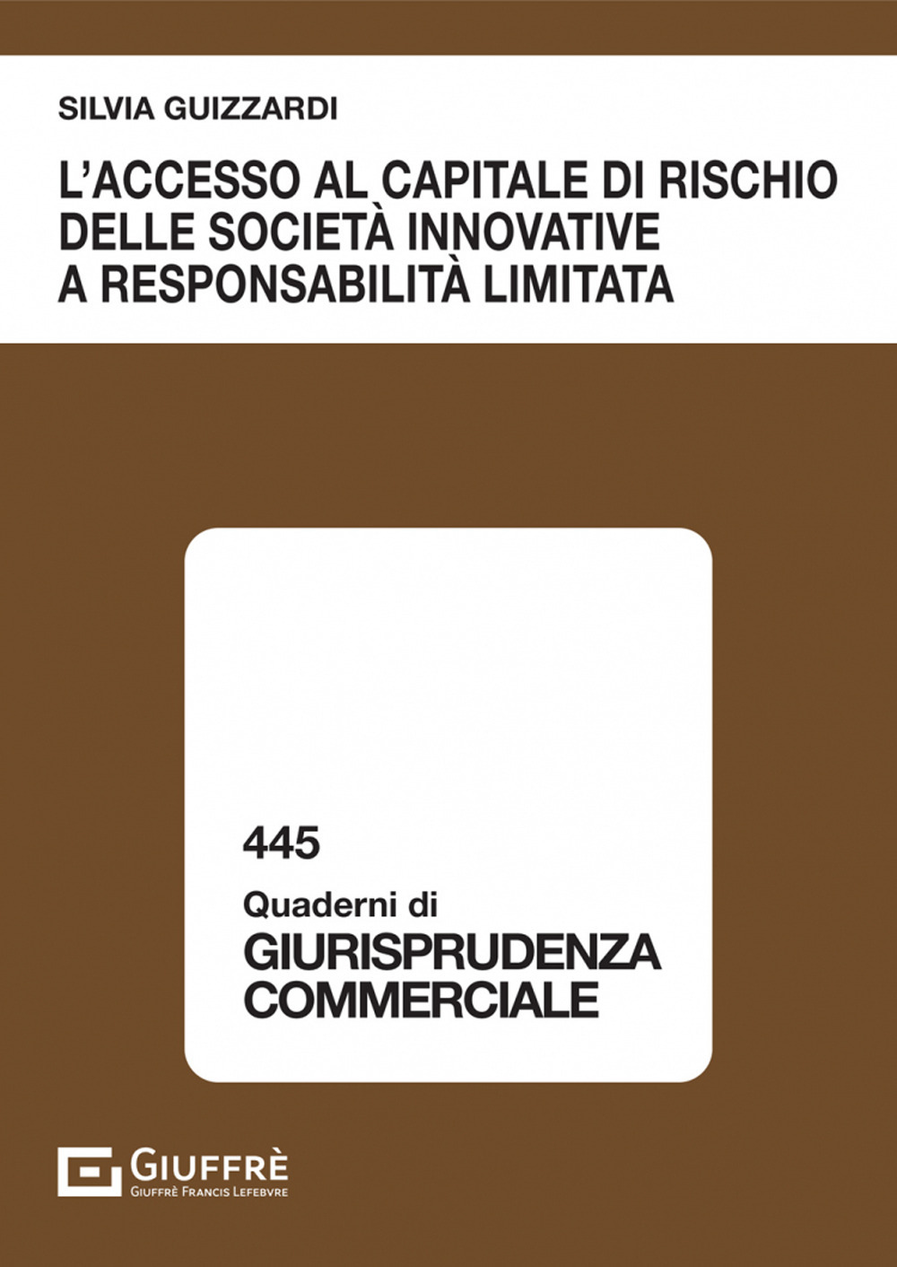 L'accesso al capitale di rischio delle società innovative a responsabilità limitata