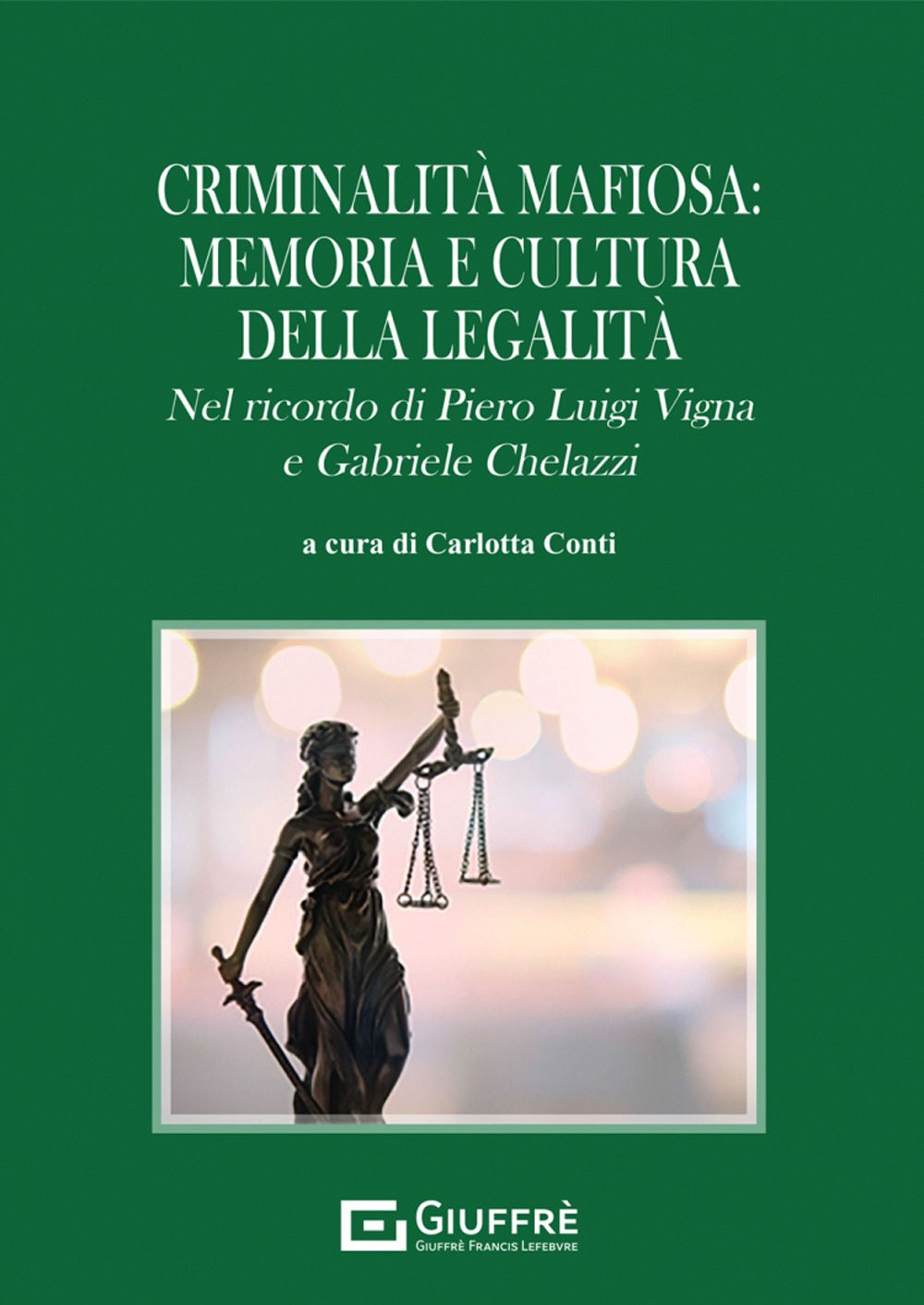 Criminalità mafiosa: memoria e cultura della legalità