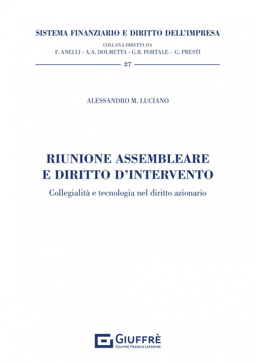 Riunione assembleare e diritto d'intervento