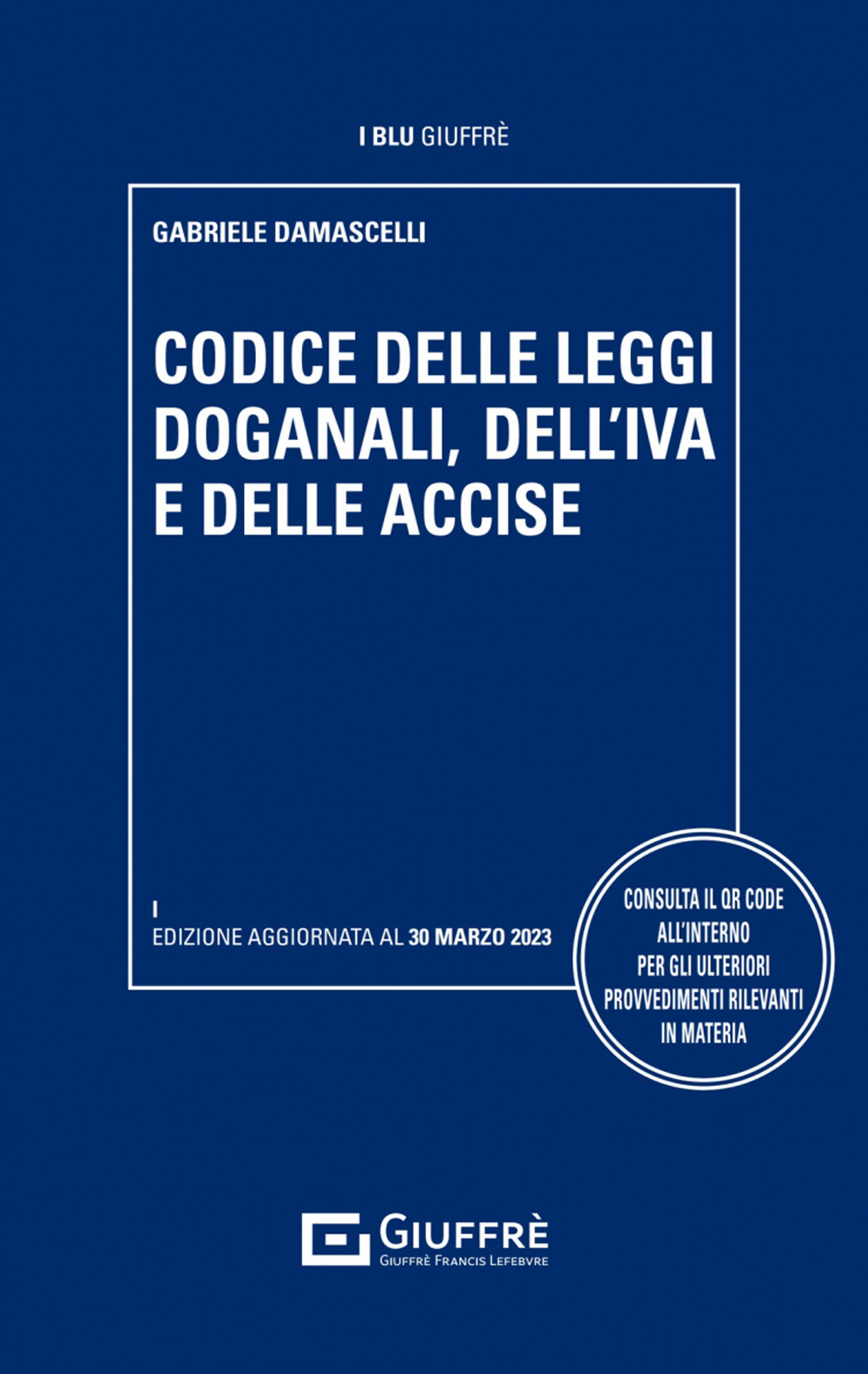Codice delle dogane, Iva e accise