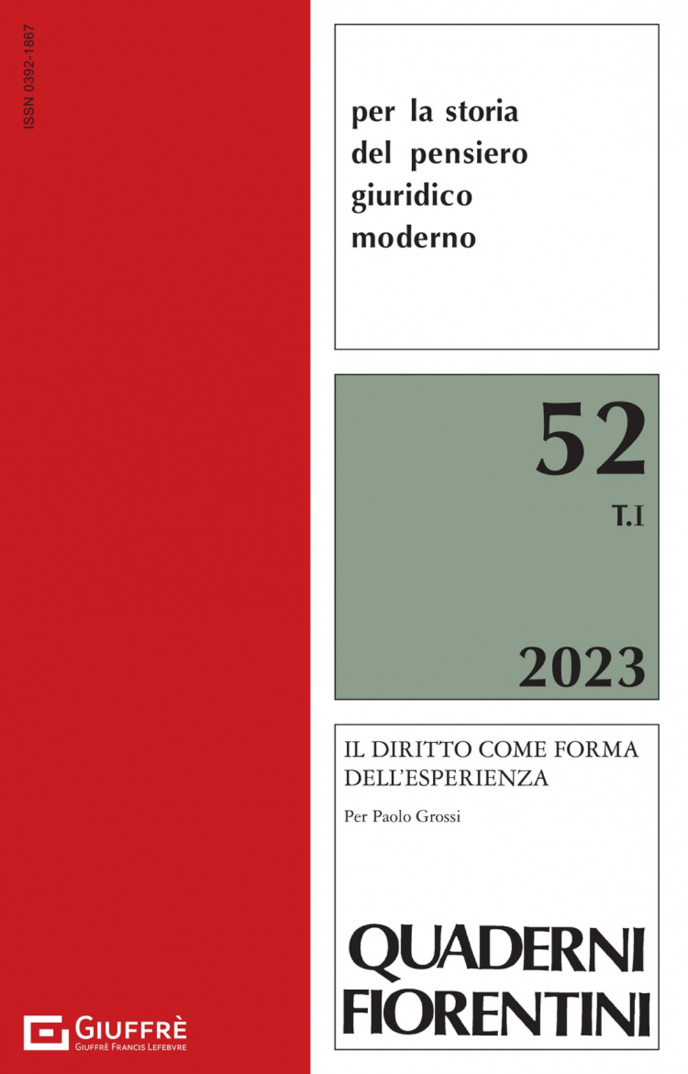 Quaderni fiorentini per la storia del pensiero giuridico moderno. Vol. 52