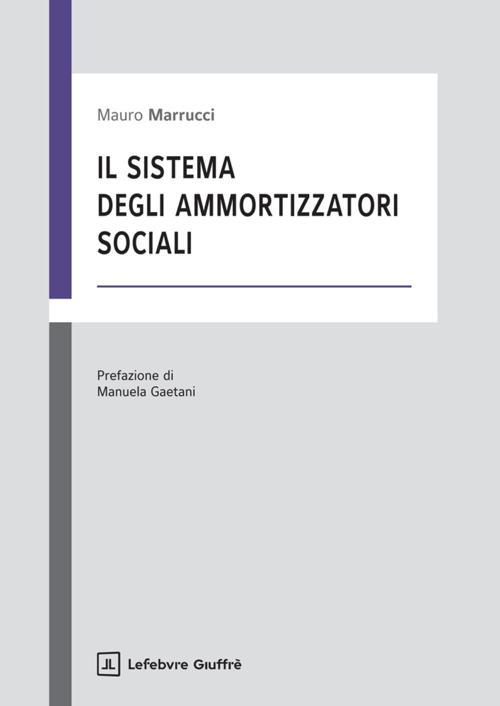 Il sistema degli ammortizzatori sociali