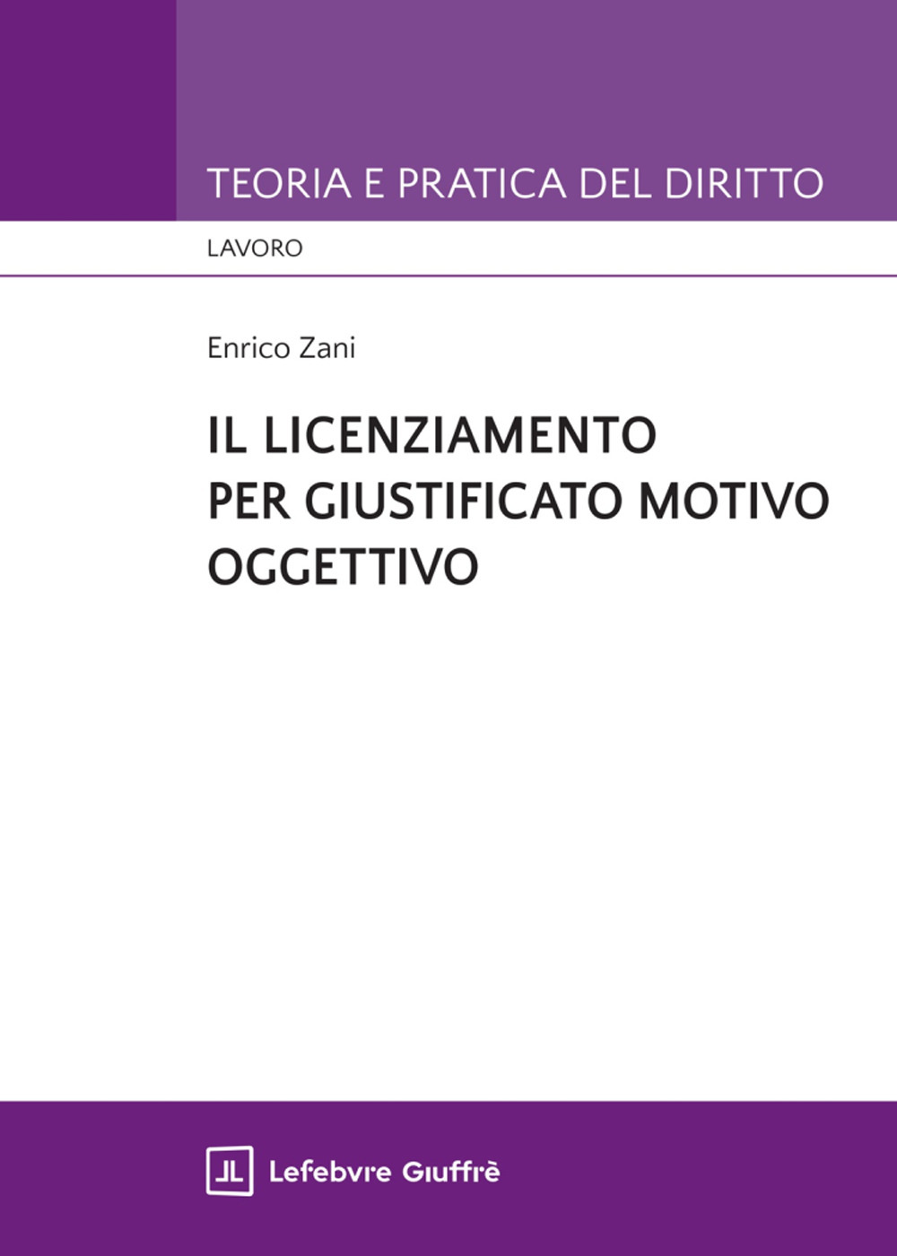 Il licenziamento per giustificato motivo oggettivo