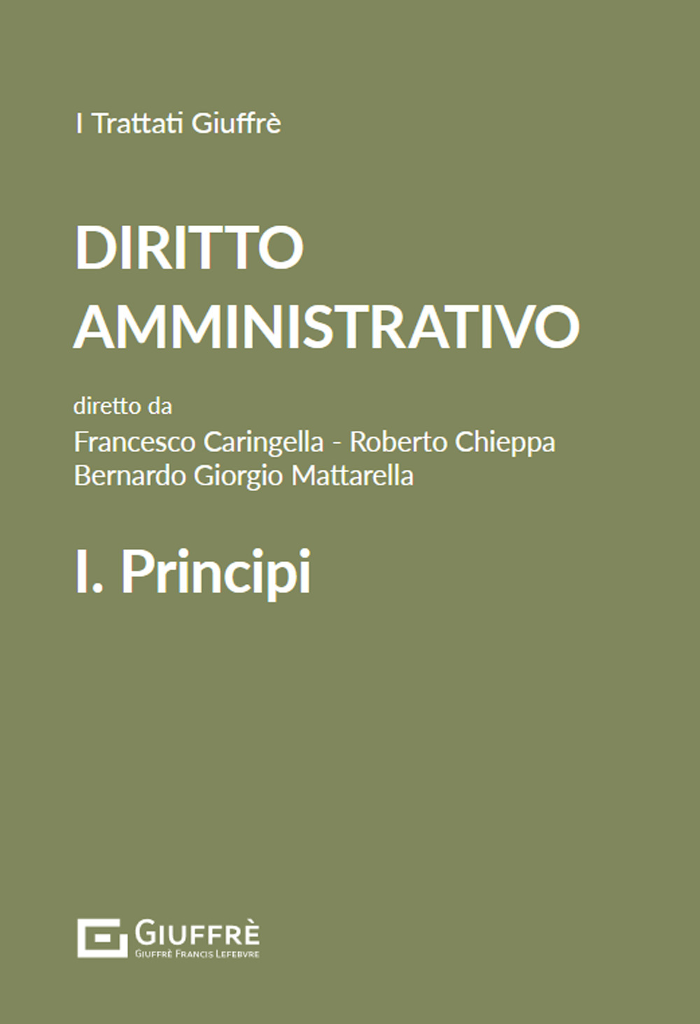 Diritto amministrativo. Vol. 1: Principi