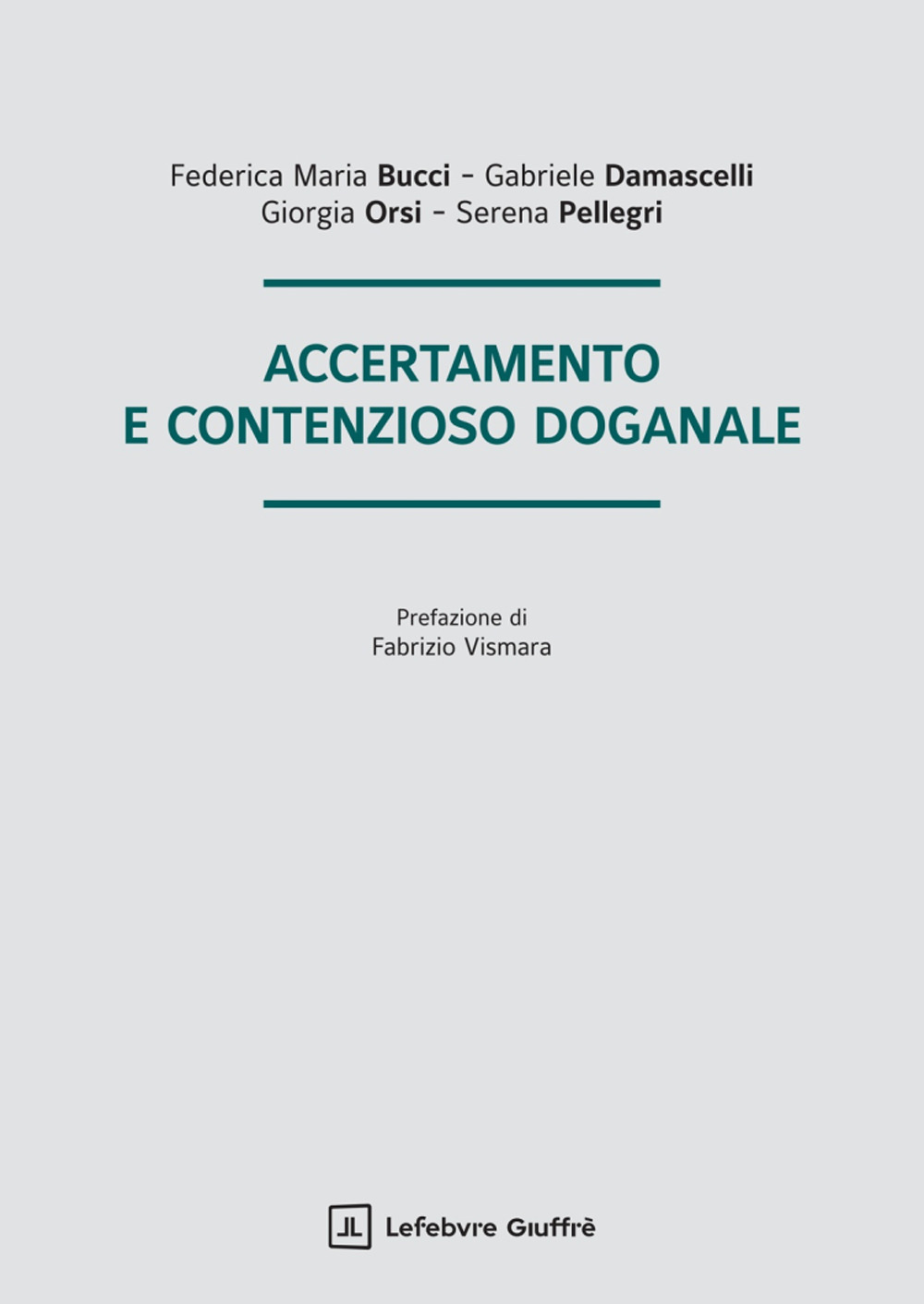Accertamento e contenzioso doganale
