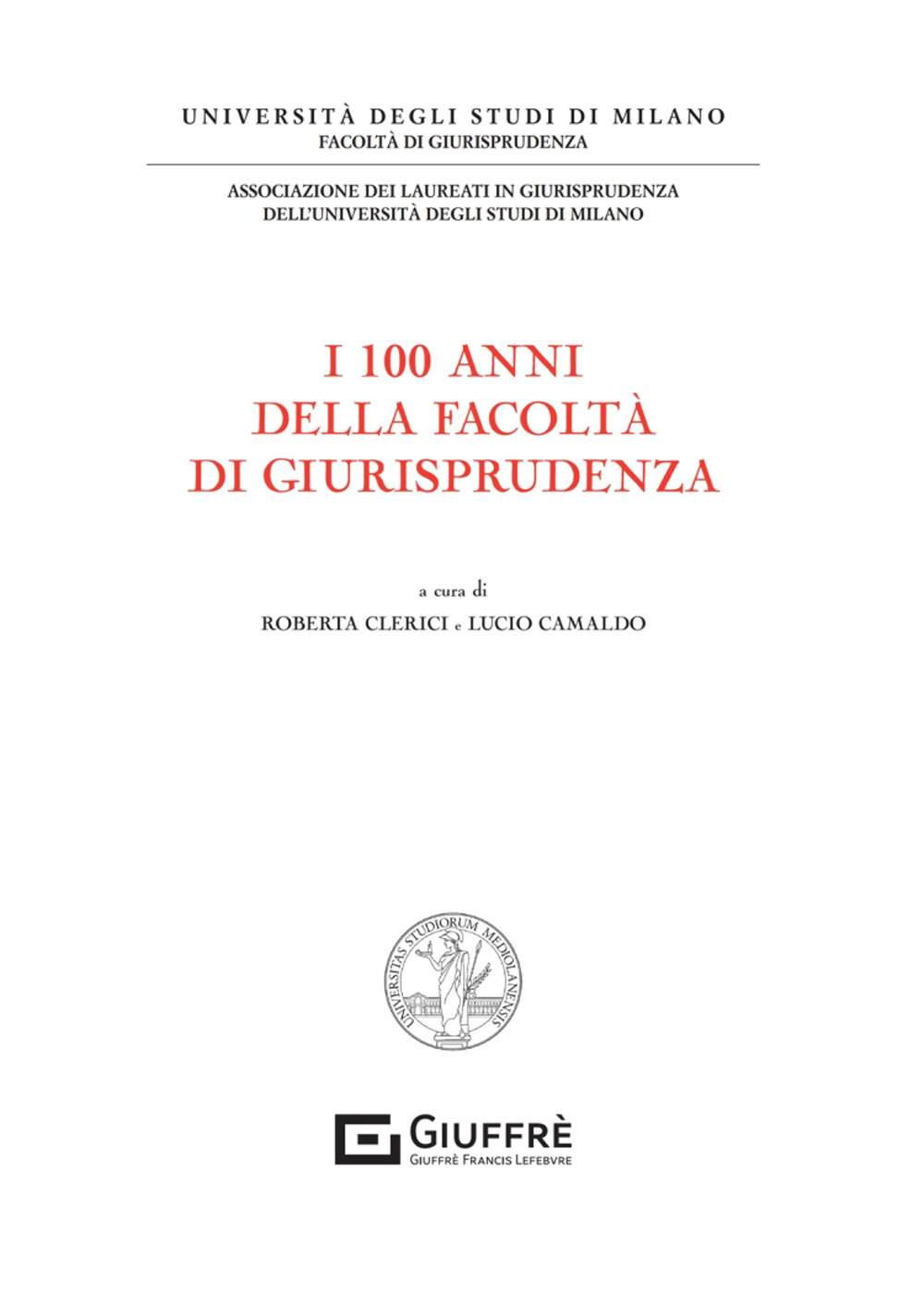 I 100 anni della facoltà di giurisprudenza