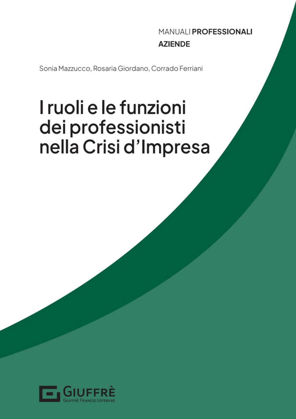 I ruoli e le funzioni dei professionisti nella crisi d'impresa