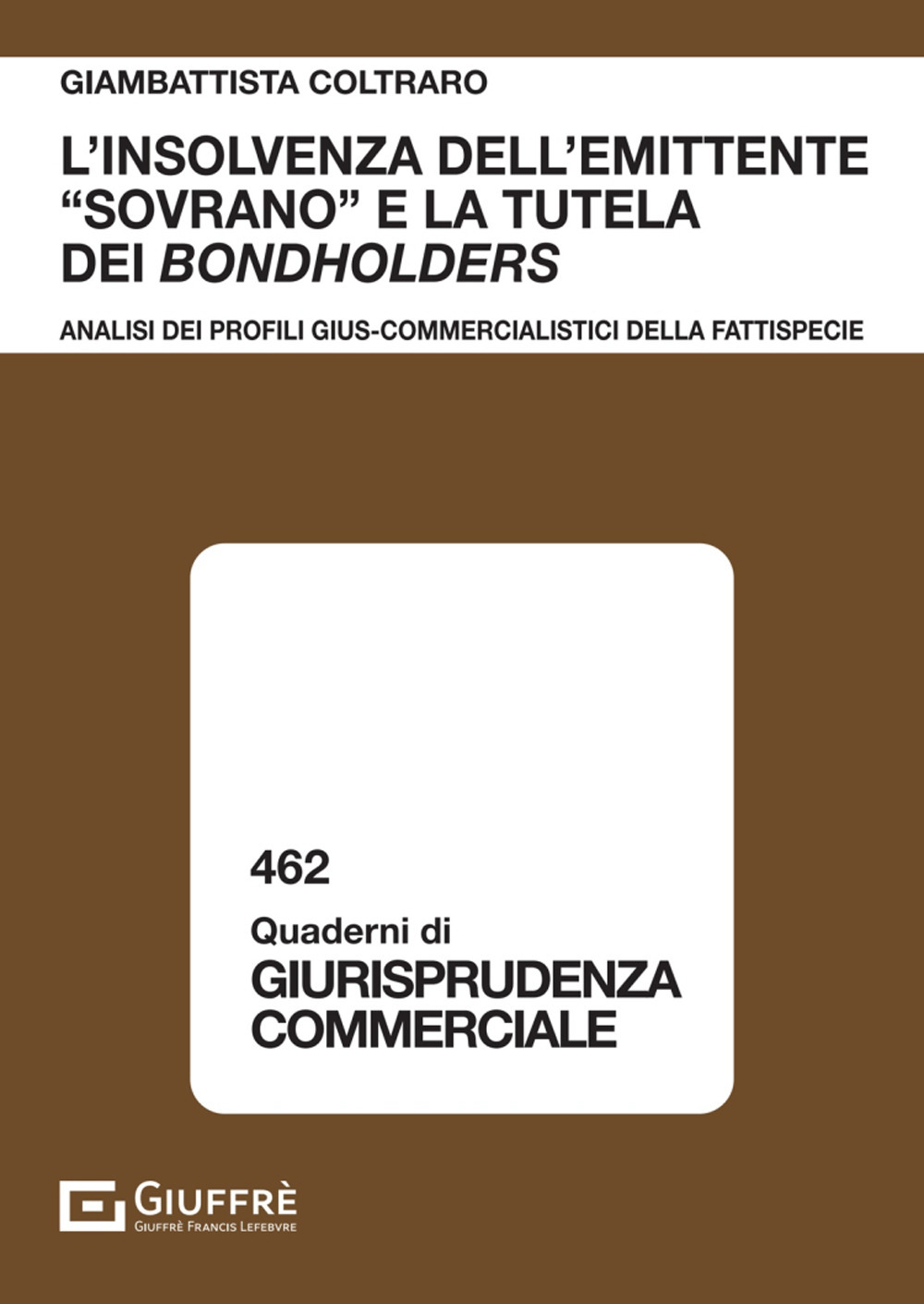 L'insolvenza dell'emittente «sovrano» e la tutela dei bondholders