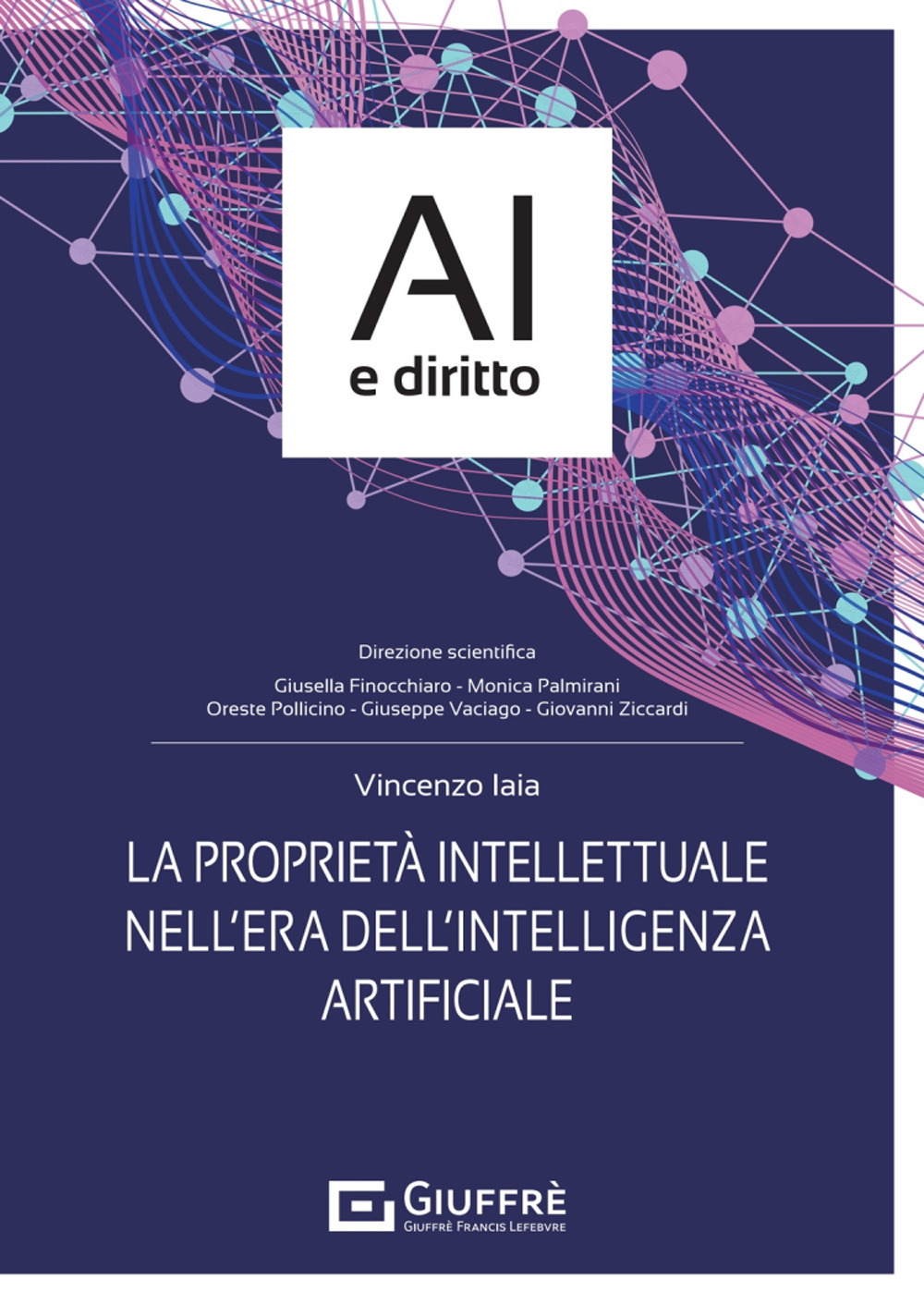 La proprietà intellettuale nell'era dell'intelligenza artificiale
