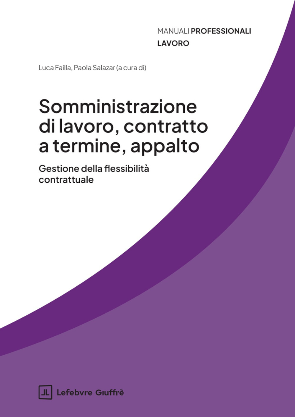Somministrazione di lavoro, contratto a termine, appalto