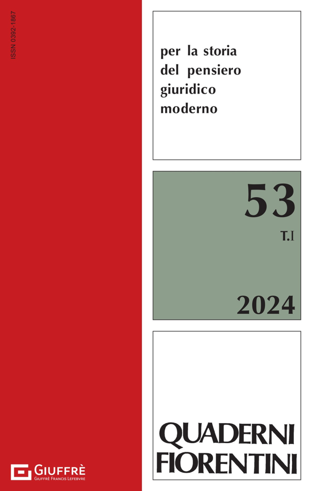 Quaderni fiorentini per la storia del pensiero giuridico moderno. Vol. 53