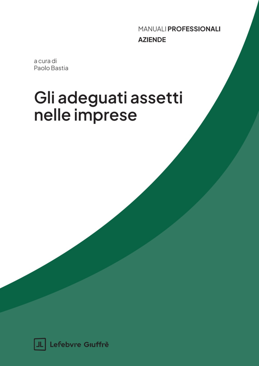 Gli adeguati assetti nelle imprese