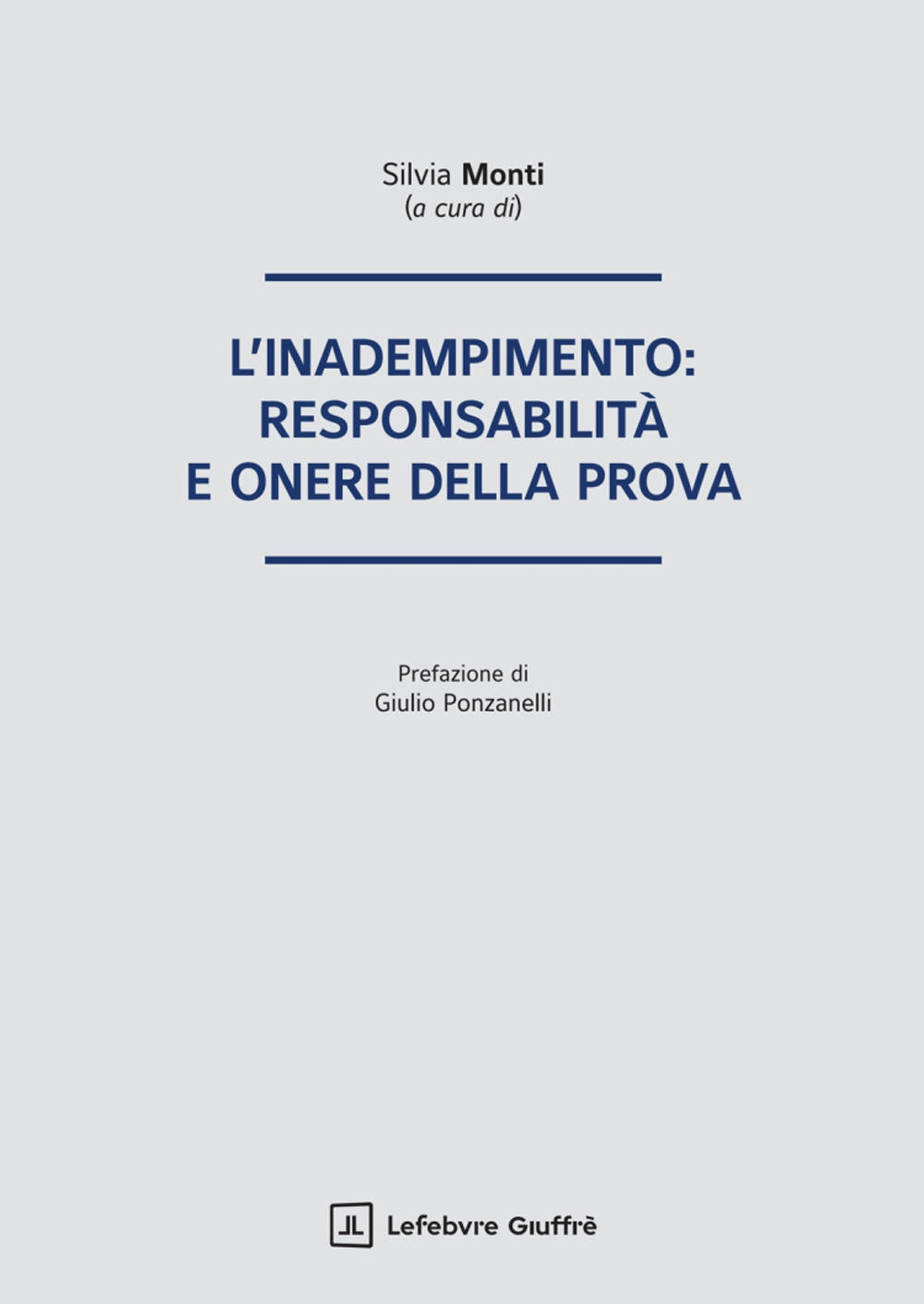 L'inadempimento: responsabilità e onere della prova