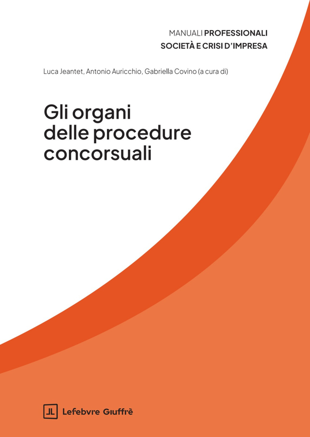 Gli organi delle procedure concorsuali