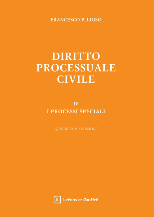 Diritto processuale civile. Vol. 4: I processi speciali