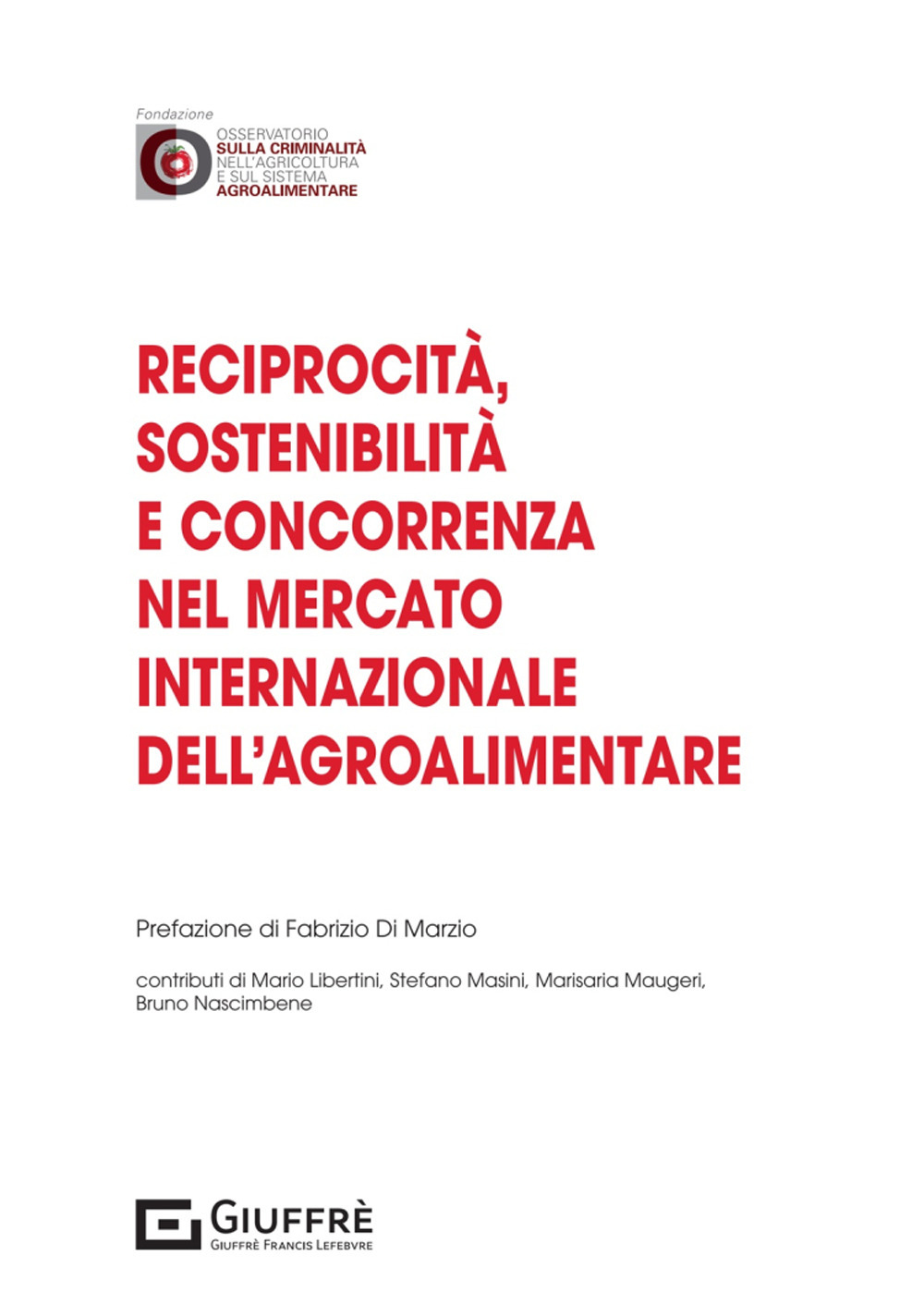 Reciprocità, sostenibilità e concorrenza nel mercato internazionale dell'agroalimentare