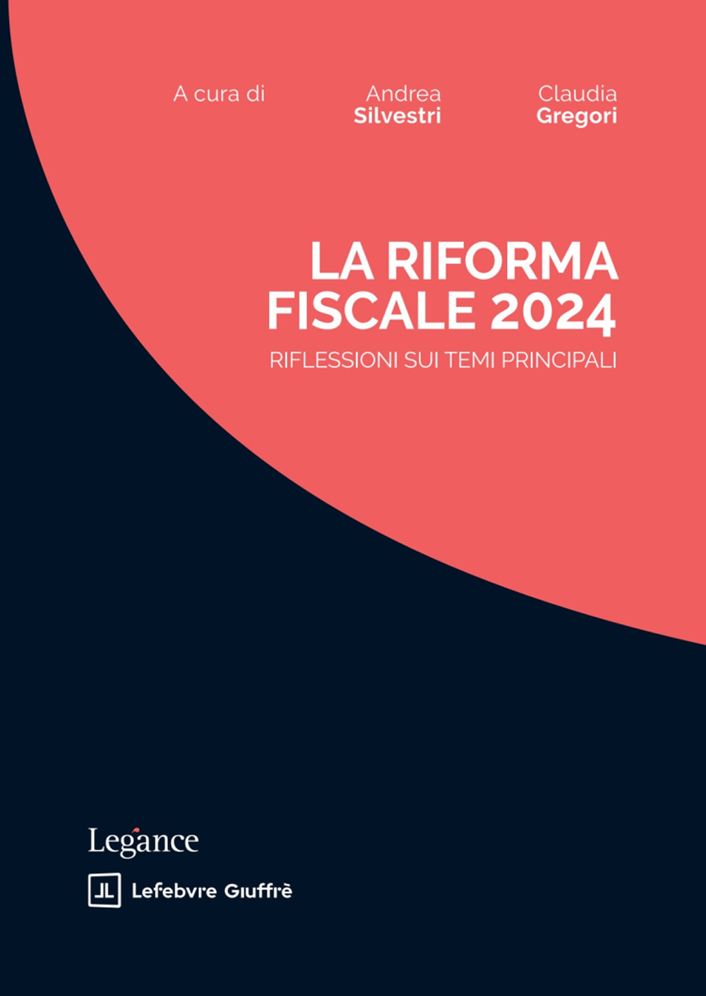 La riforma fiscale 2024. Riflessioni sui temi principali