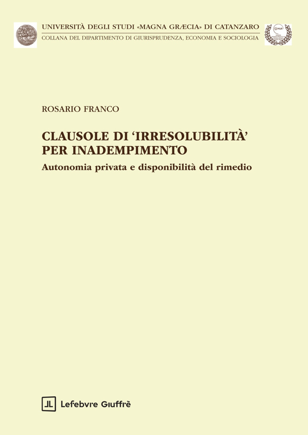 Clausole di irresolubilità per inadempimento