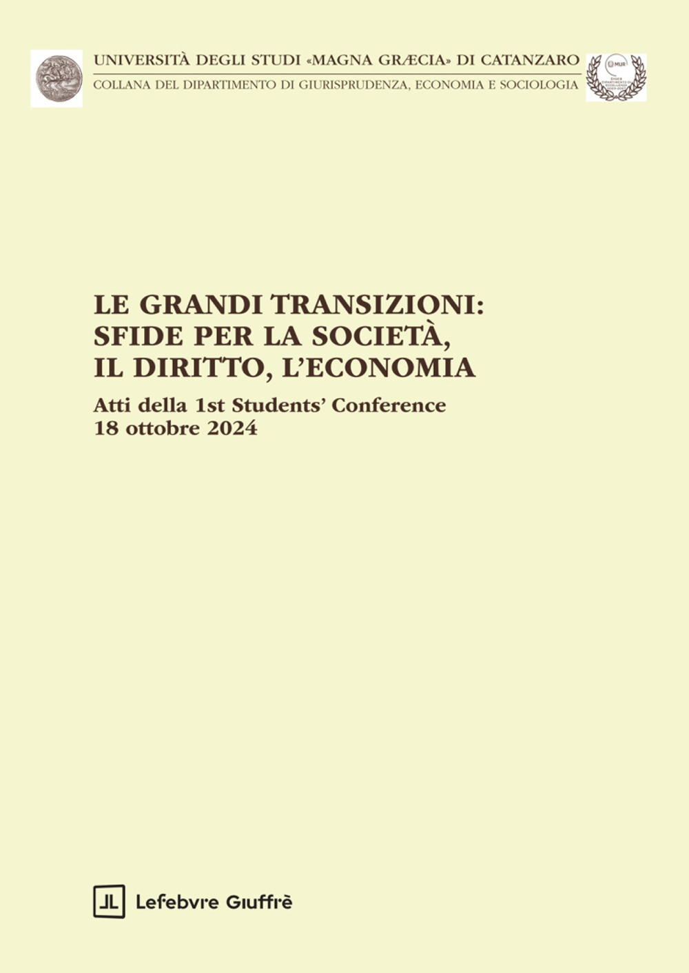 Le grandi transizioni: sfide per la società, il diritto, l'economia