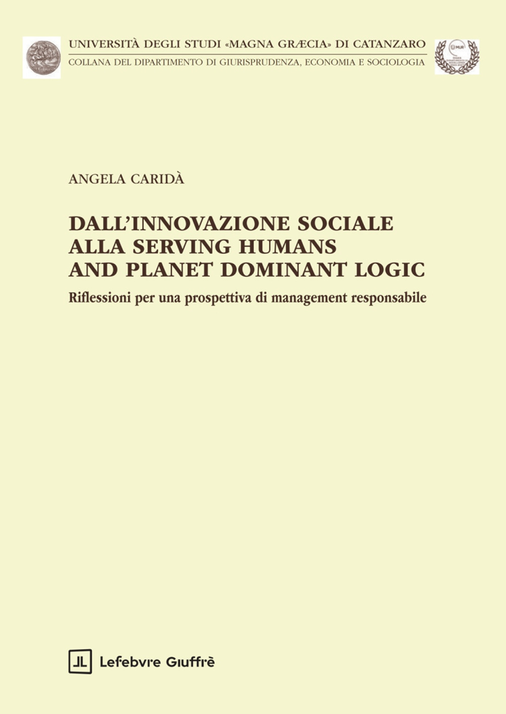Dall'innovazione sociale alla Serving Humans and Planet Dominant Logic