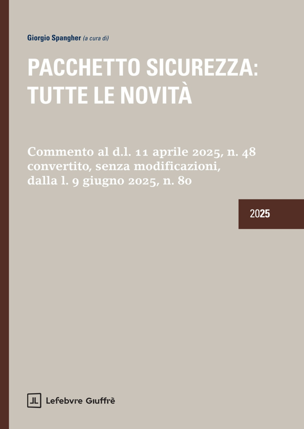 Pacchetto sicurezza: tutte le novità