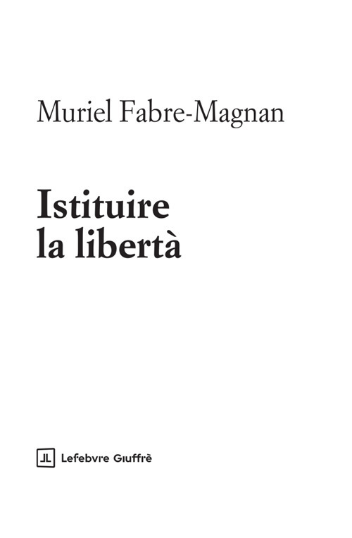 Istituire la libertà