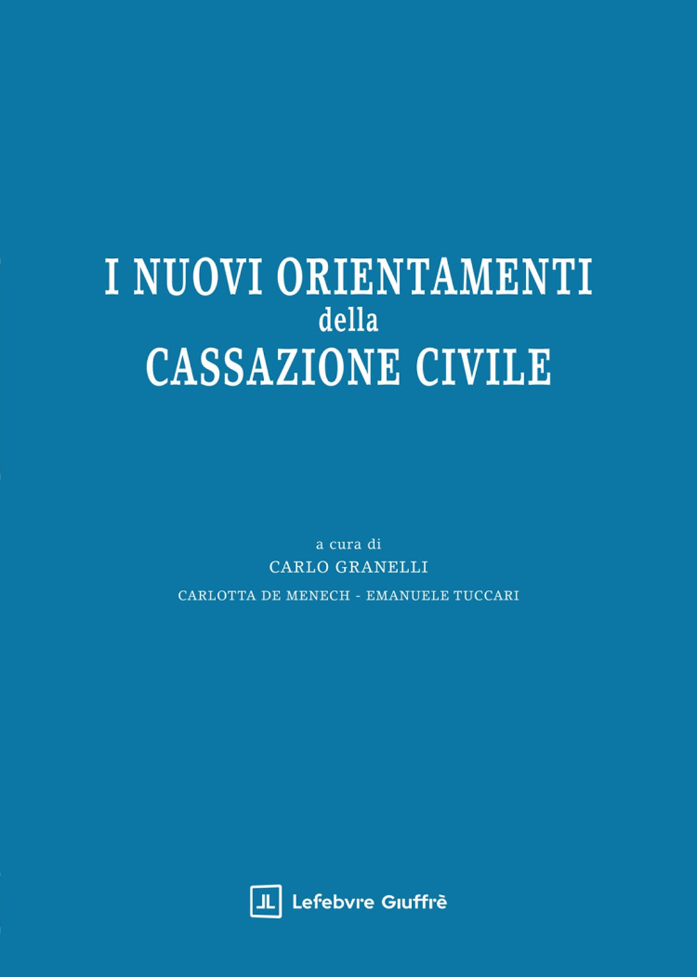I nuovi orientamenti della Cassazione civile