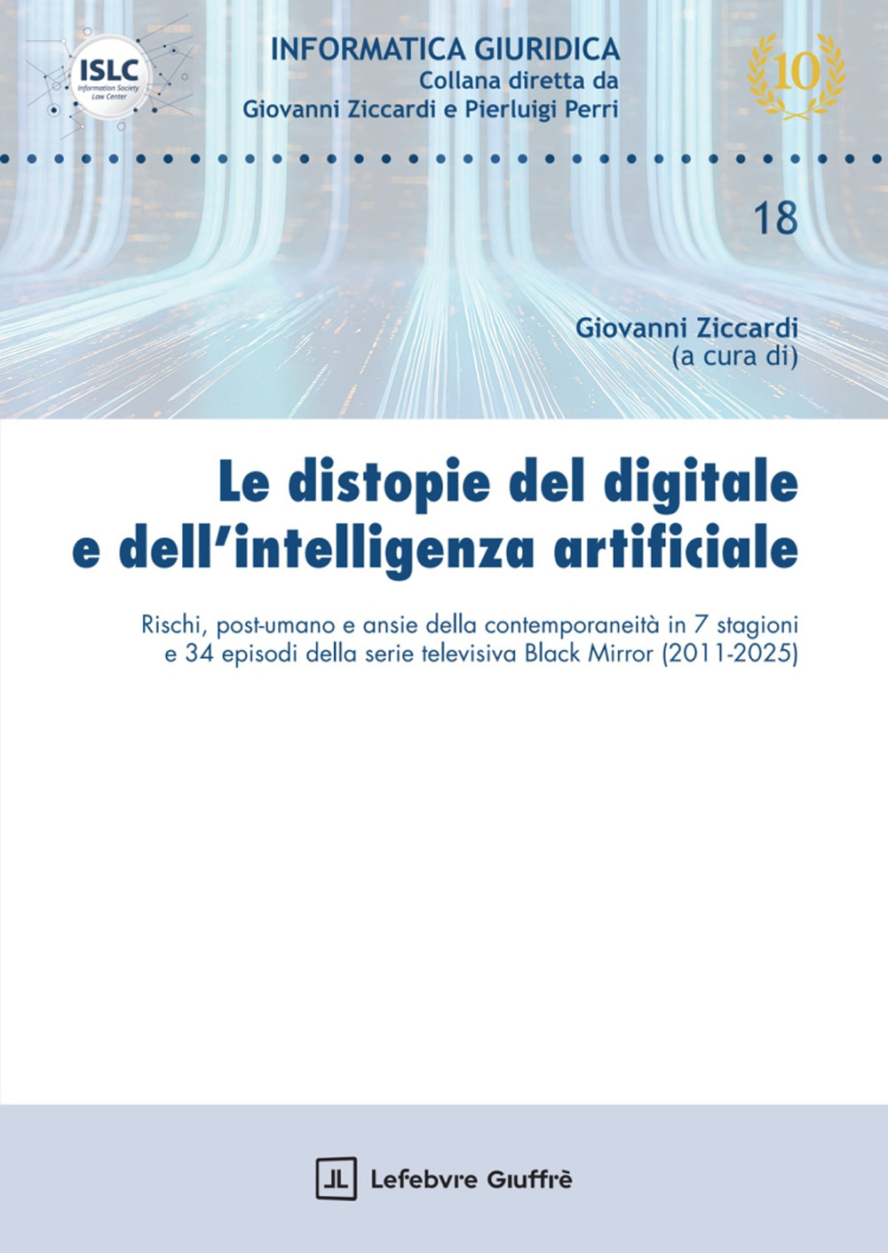 Le distopie del digitale e dell'intelligenza artificiale