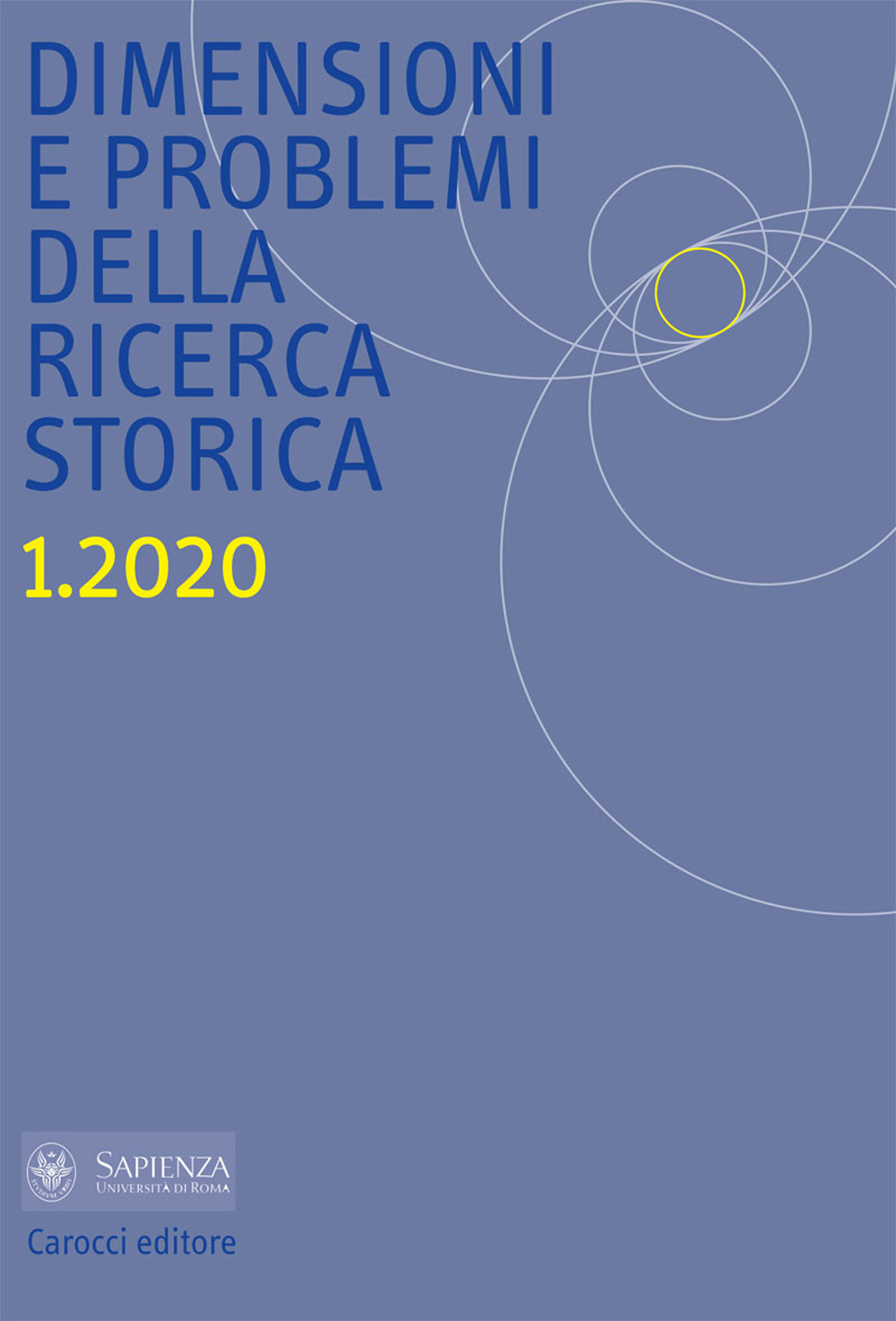Dimensioni e problemi della ricerca storica. Rivista del Dipartimento di storia moderna e contemporanea dell'Università degli studi di Roma «La Sapienza». Vol. 1