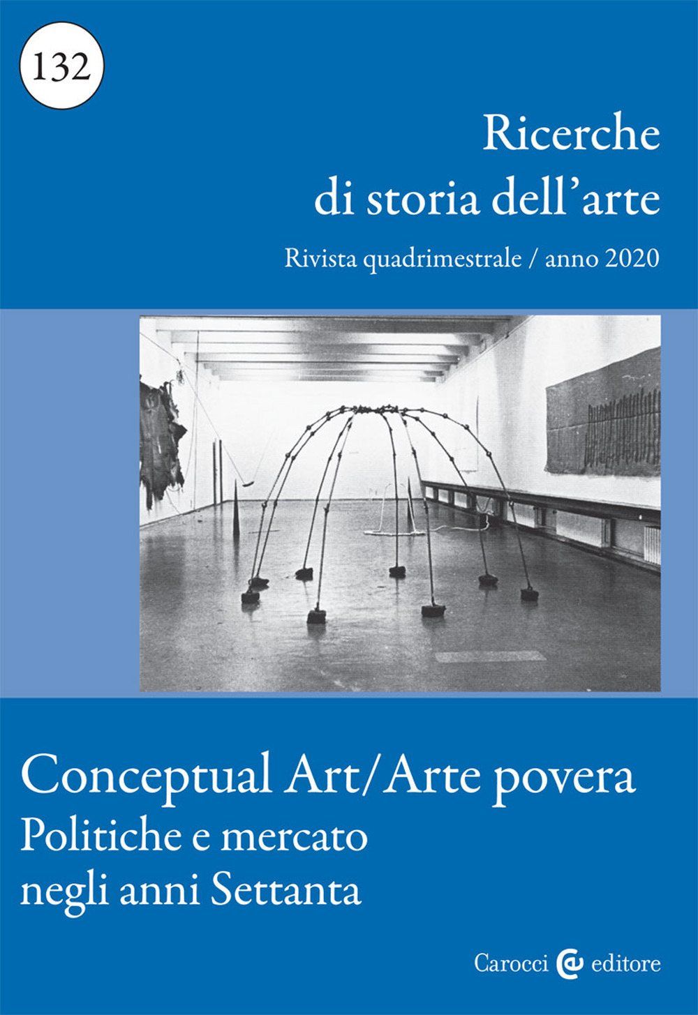 Ricerche di storia dell'arte. Vol. 3: Conceptual art/arte povera. Politica e mercato negli anni Settanta