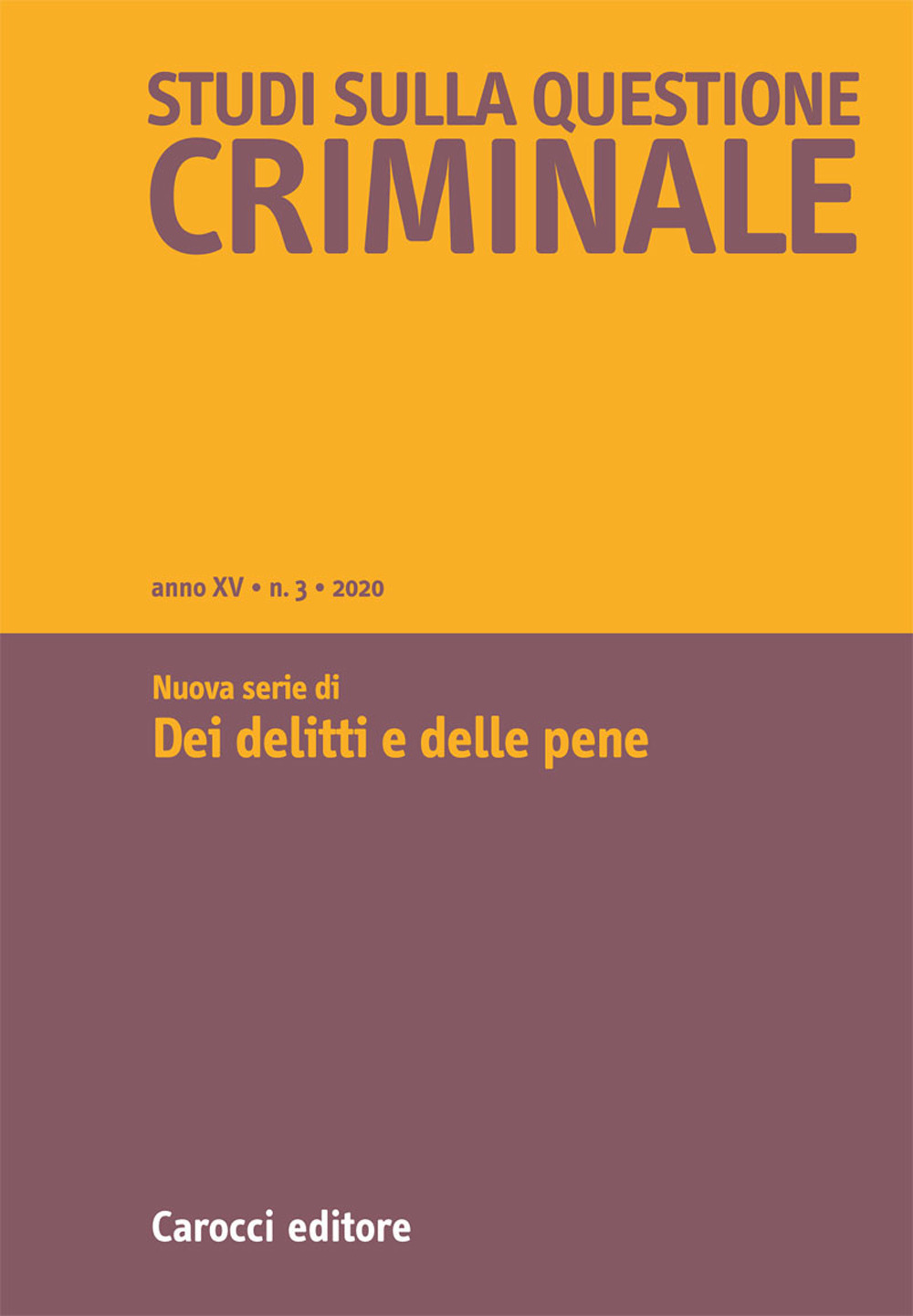 Studi sulla questione criminale. Vol. 3