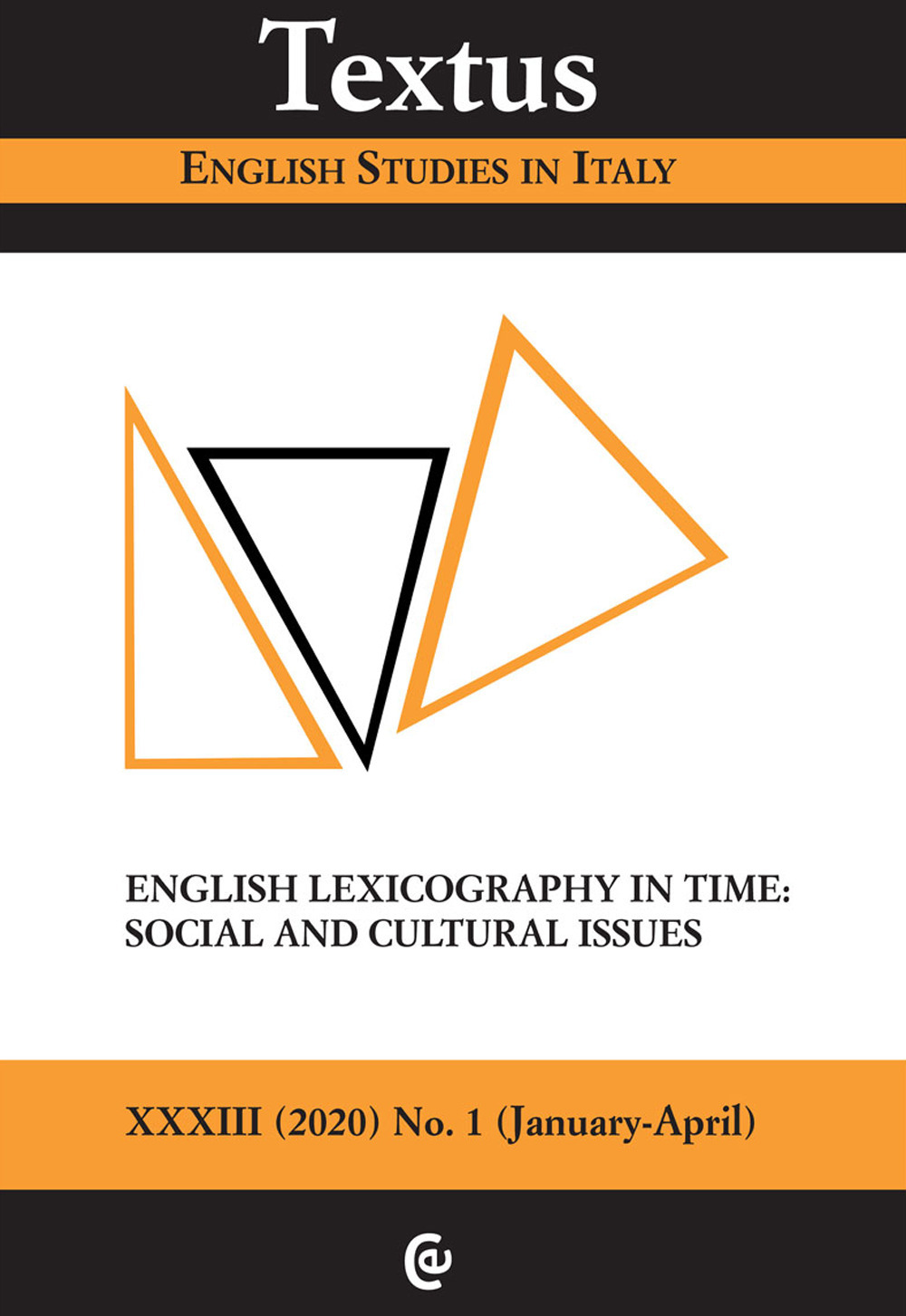 Textus. English studies in Italy. Vol. 1: English lexicography in time: social and cultural issues