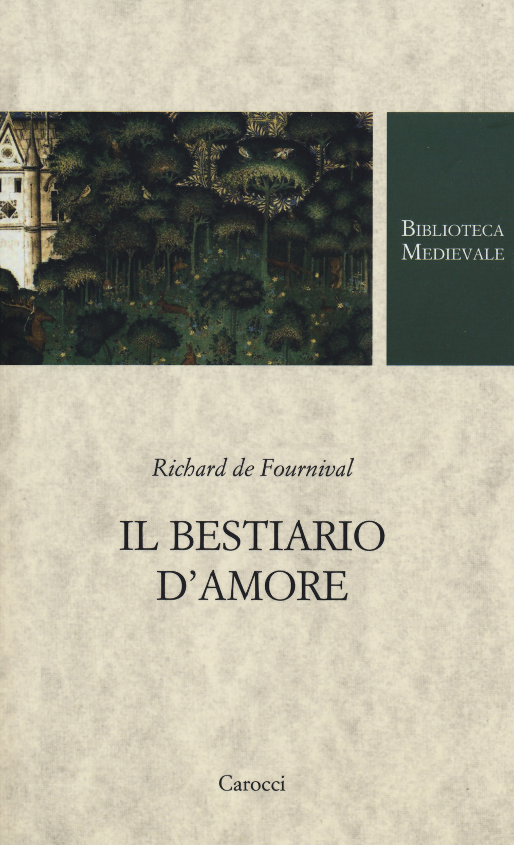 Il bestiario d'amore. Testo francese a fronte