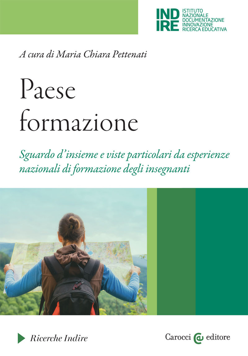 Paese formazione. Sguardo d’insieme e viste particolari da esperienze nazionali di formazione degli insegnanti