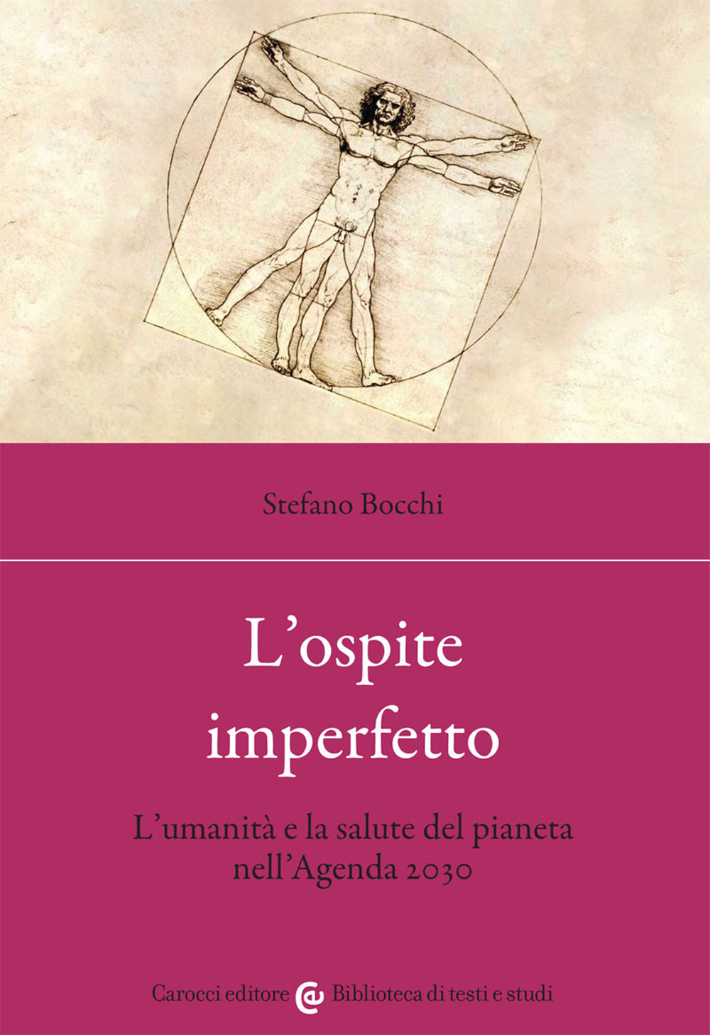 L'ospite imperfetto. L'umanità e la salute del pianeta nell’Agenda 2030