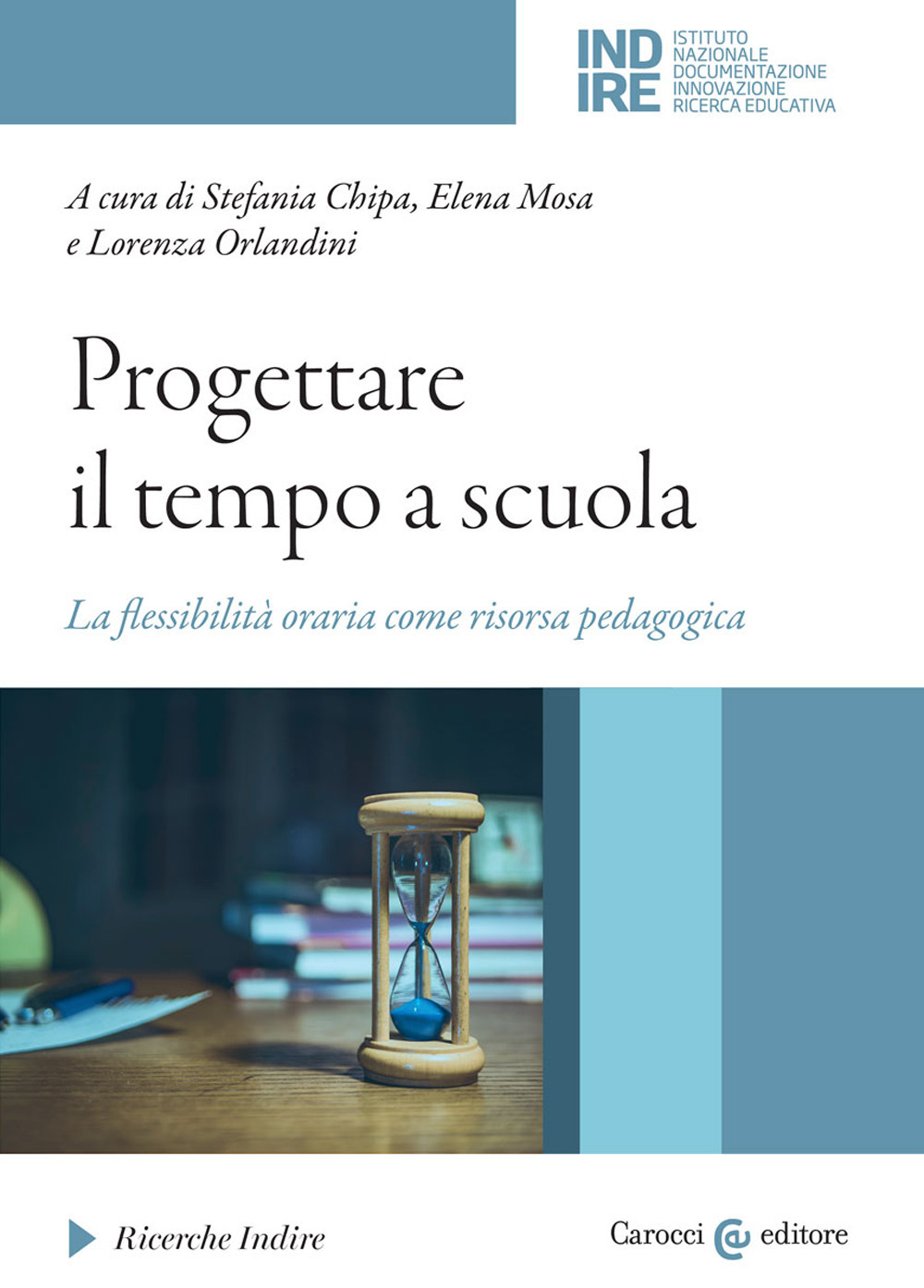 Progettare il tempo a scuola. La flessibilità oraria come risorsa pedagogica