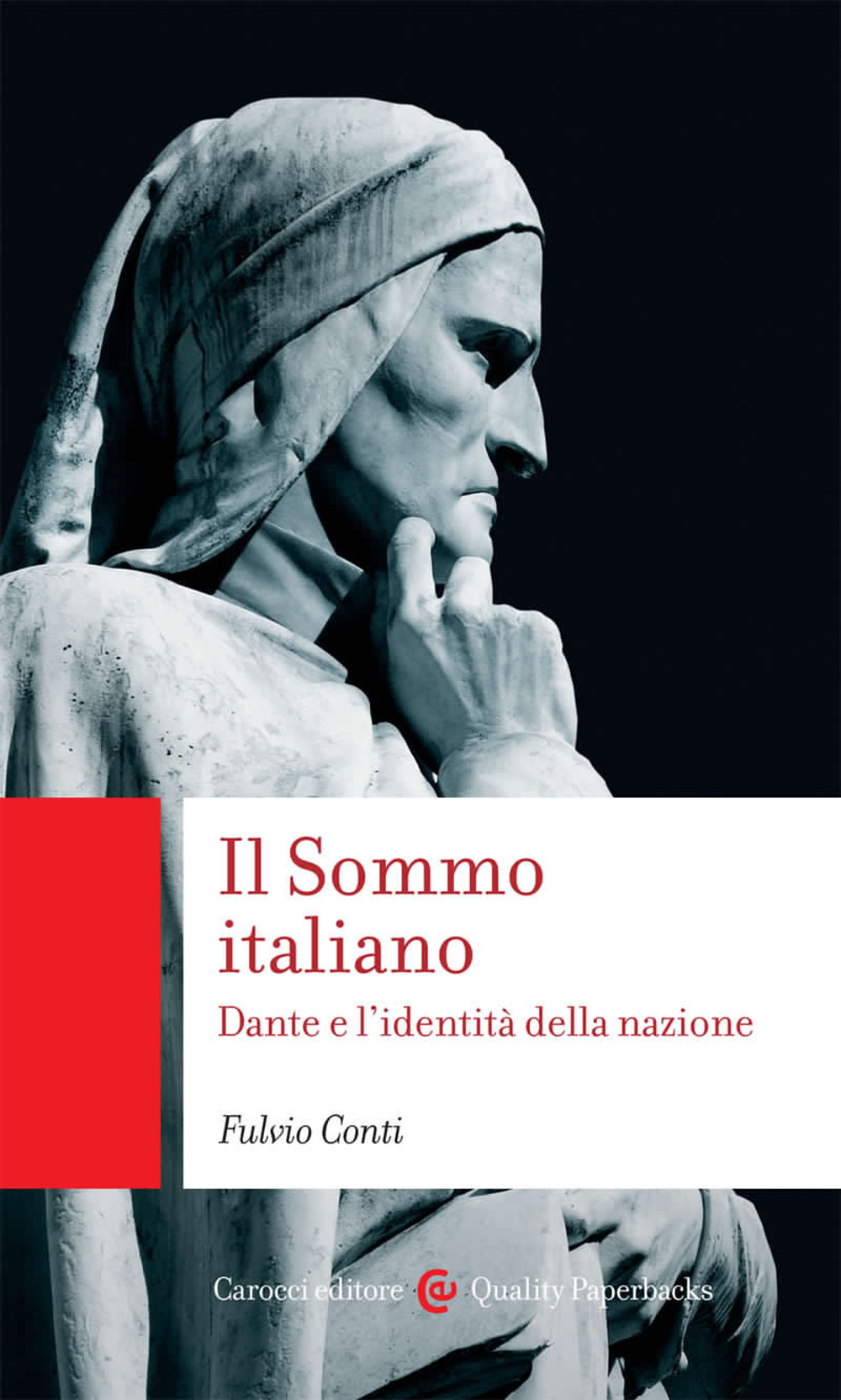 Il Sommo italiano. Dante e l’identità della nazione