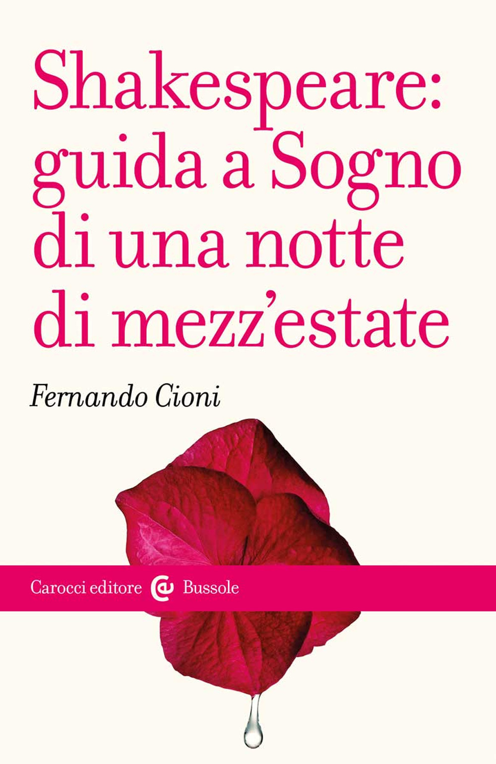 Shakespeare: guida a «Sogno di una notte di mezz'estate»