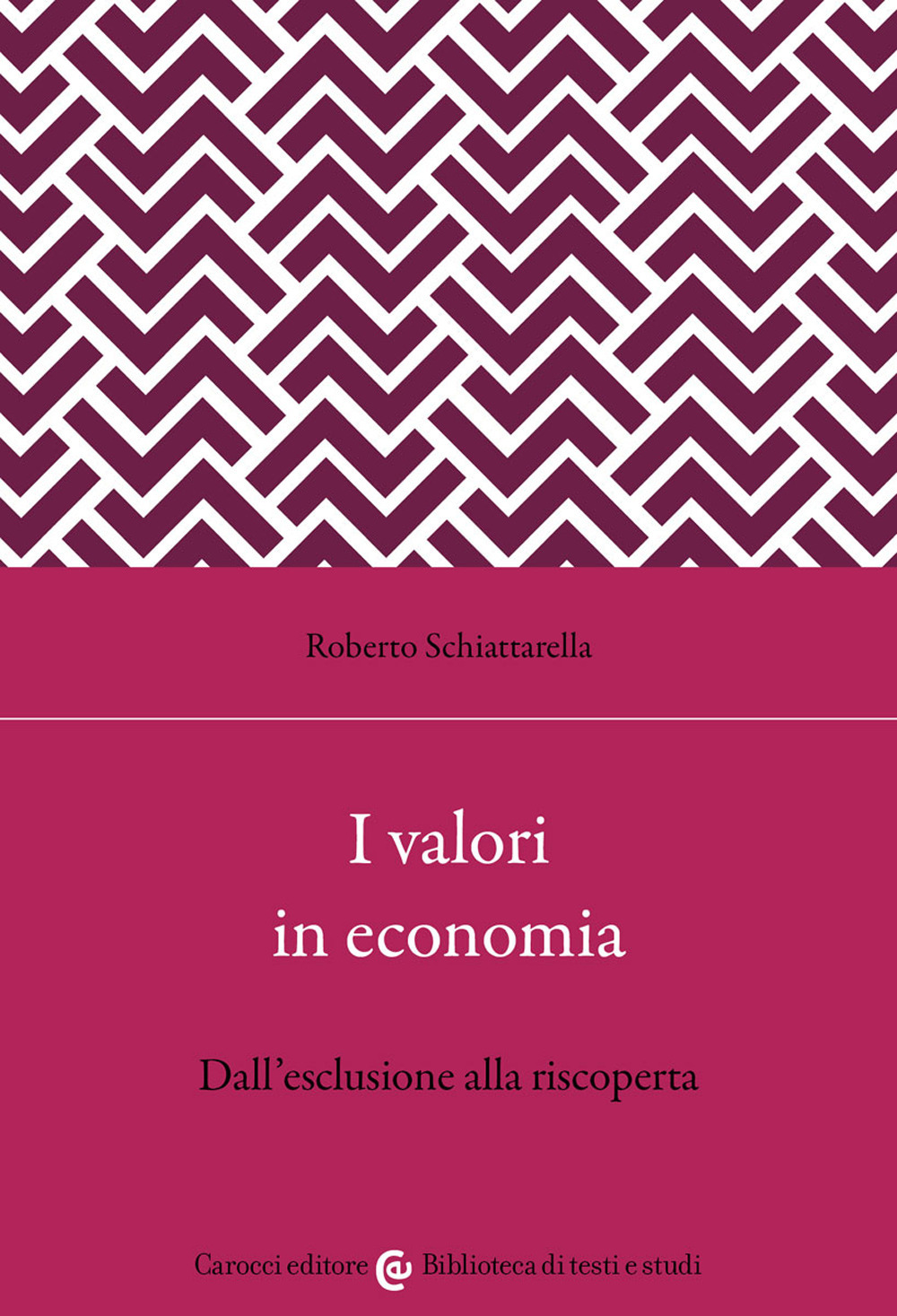I valori in economia. Dall'esclusione alla riscoperta