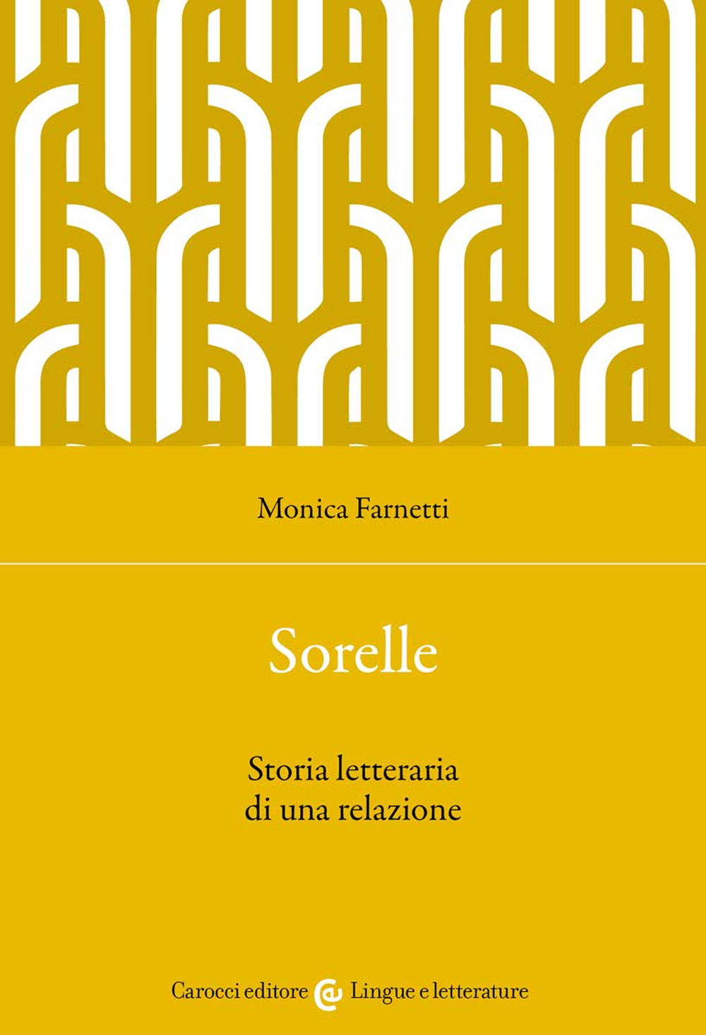 Sorelle. Storia letteraria di una relazione