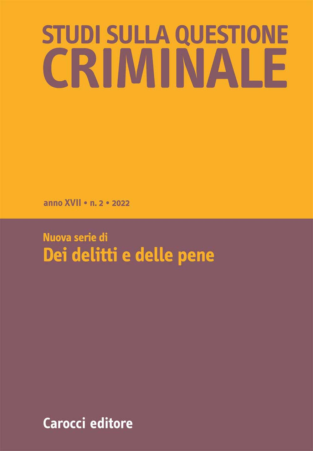 Studi sulla questione criminale. Vol. 2