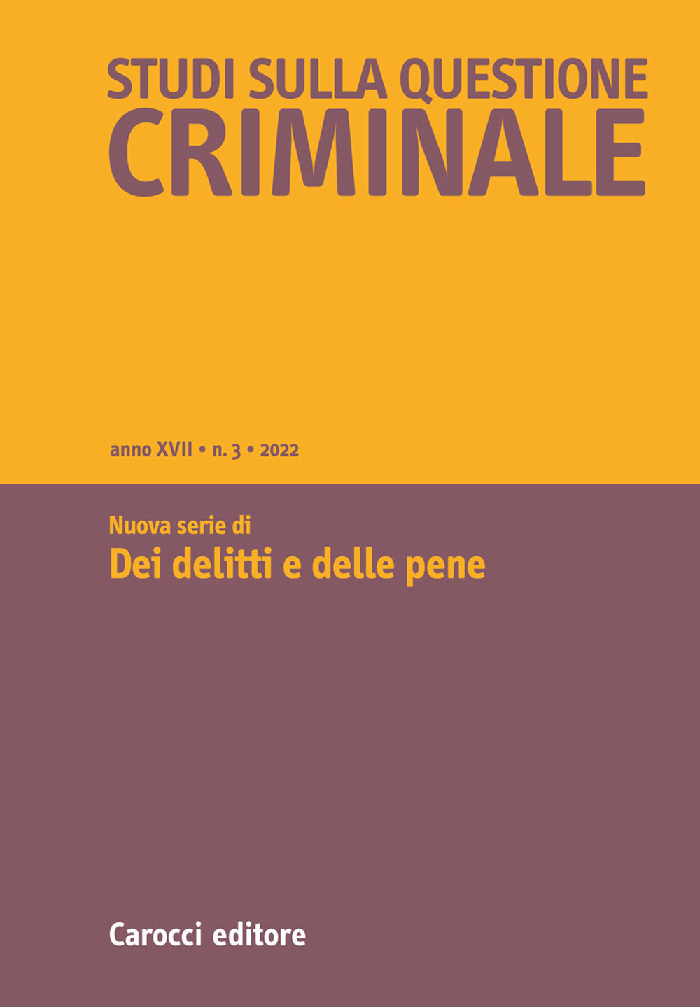 Studi sulla questione criminale. Vol. 3