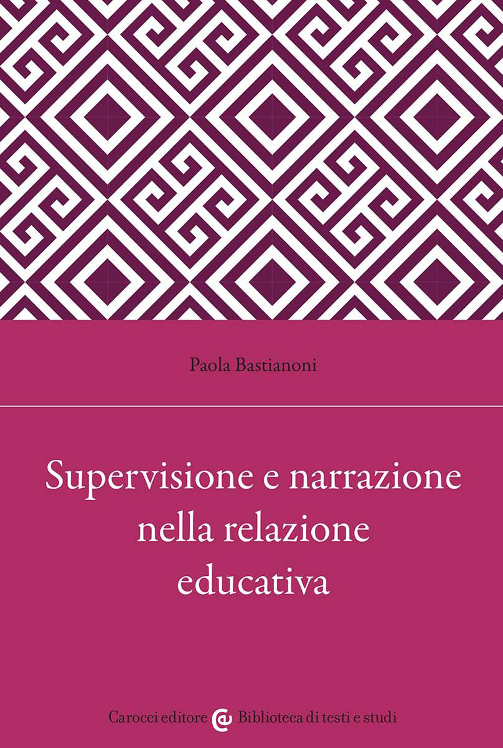 Supervisione e narrazione nella relazione educativa